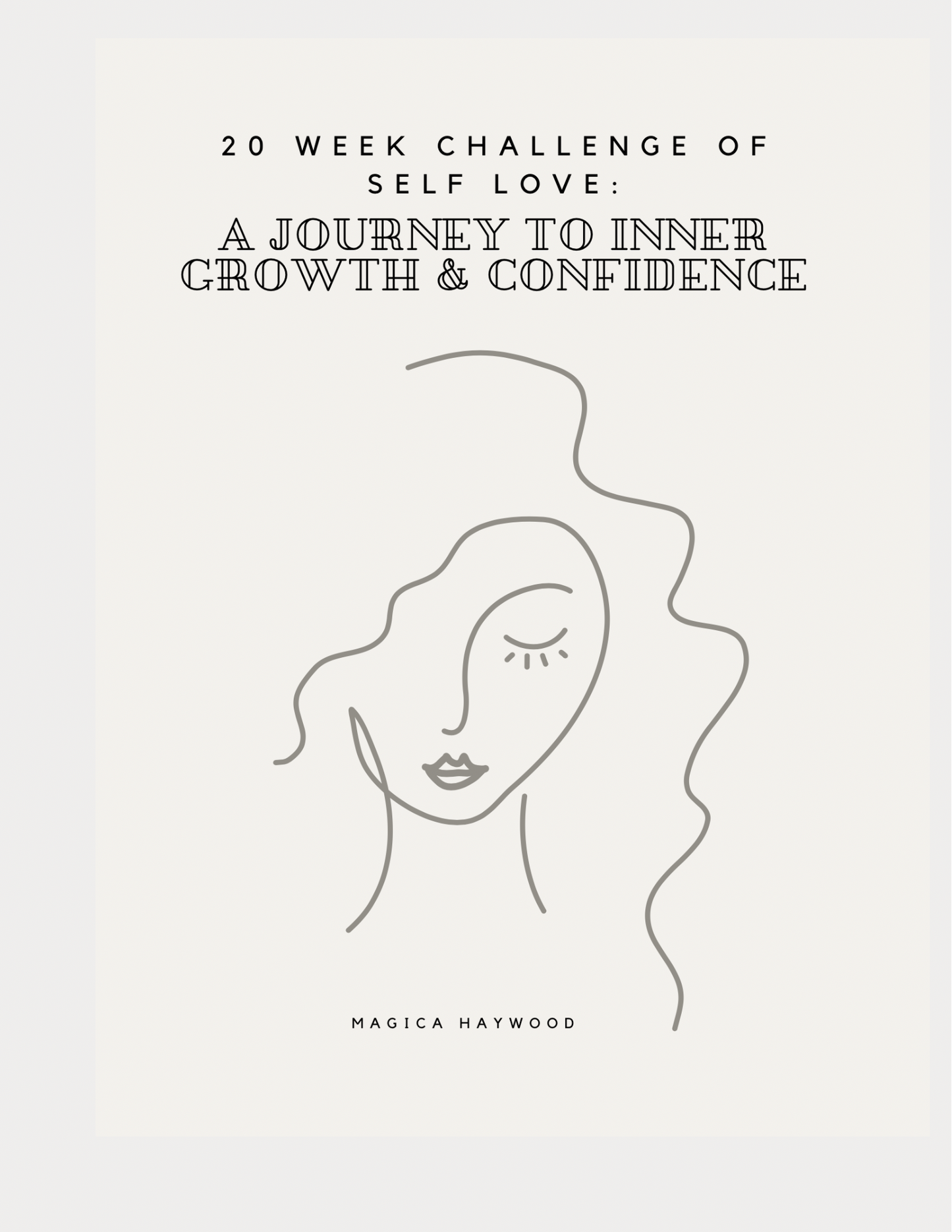 20 Week Challenge of Self-Love: A Journey to Inner Growth and Confidence (E-Book)